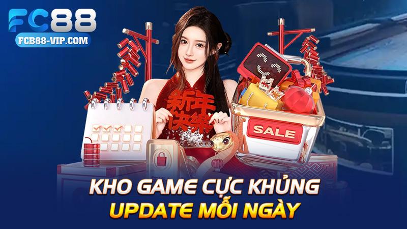Kho game cực khủng, update mỗi ngày